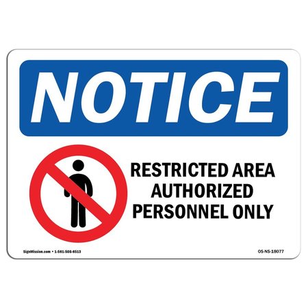 SIGNMISSION Sign, 5" H, 7" W, Restricted Area Authorized Personnel Sign With Symbol, Landscape, NS-D-57-L-18077 OS-NS-D-57-L-18077